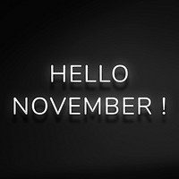 Hello November! white neon typography
