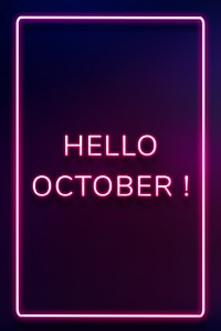 Neon frame Hello October! border typography