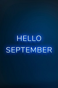 Glowing Hello September neon lettering