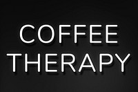 Glowing coffee therapy black neon typography