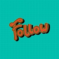 Retro Follow red and green typography 