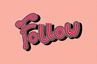 Psd Follow pink with peachy background typography