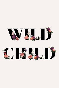 Floral wild child word typography on a beige banner