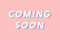 Isometric coming soon lettering vector italic font typography
