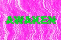 AWAKEN blurred word typography on pink background