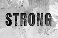 Strong uppercase letters typography on brush stroke background