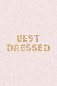 Glittery best dressed typography on pink background