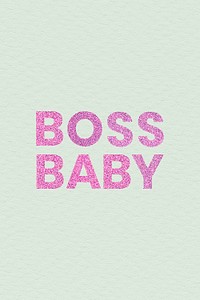 Glittery pink Boss Baby word typography with texture background