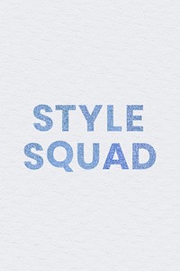 Shimmery blue Style Squad trendy typography