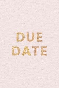 Glittery due date typography on a pink social template background