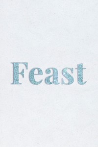 Glittery feast light blue font on a blue background