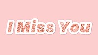 Glittery i miss you typography on pink background