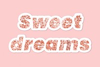 Glittery sweet dreams typography on pink background