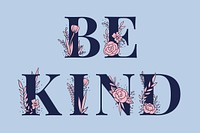 Pink Be Kind word feminine vector lettering and typography