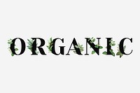 Botanical ORGANIC word black typography
