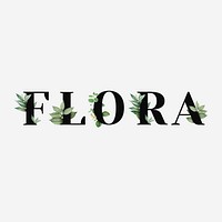 Botanical FLORA text black typography