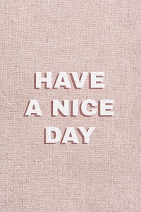 Have a nice day shadow font typography