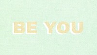 Be you text pastel fabric texture