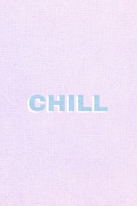 Chill colorful fabric texture typography