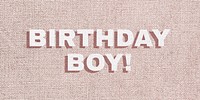 Birthday boy drop shadow message typography