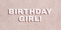 Birthday girl drop shadow message typography