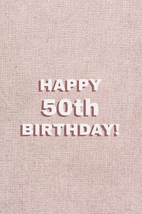 Happy 50th birthday typography text