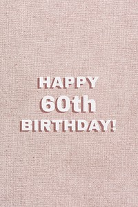 Happy 60th birthday typography text