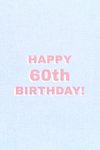 Happy 60th birthday font typography