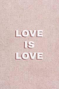 Love is love word typography