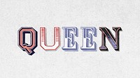 3D word queen vintage typography