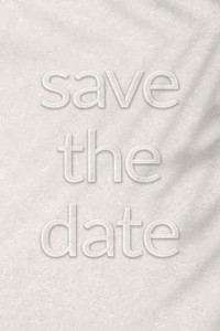 Phrase save the date embossed font vector typography