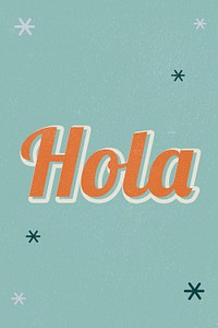 Hola retro word typography on green background
