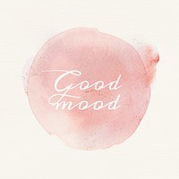 Good mood calligraphy on pastel pink