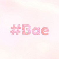 Shiny #Bae text holographic pastel feminine