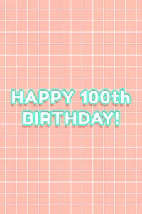 Neon miami happy 100th birthday! word outline typography
