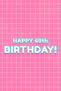 Outline 80&rsquo;s miami font happy 60th birthday! word art on grid background