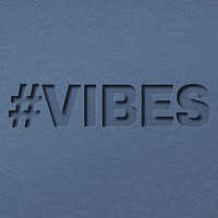 #VIBES lettering paper cut typography