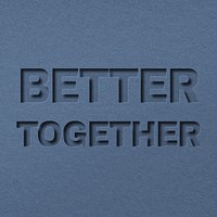 Paper cut better together text typography