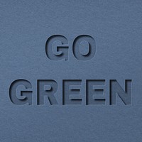 Paper cut go green lettering font typography