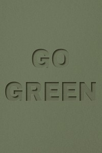 Go green word paper cut font shadow typography