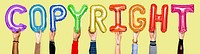 Colorful balloon letters forming the word copyright