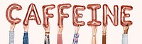 Hands holding caffeine word in balloon letters