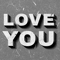 Vintage gray Love You quote 3D paper font