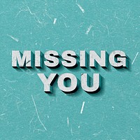 Mint green Missing You 3D paper font quote