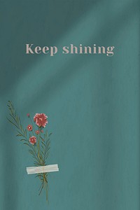 Wall inspirational quote keep shining