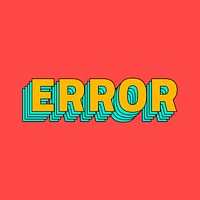 Retro layered error word art