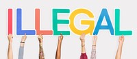 Colorful letters forming the word illegal