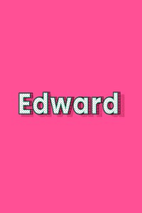 Polka dot Edward name lettering retro typography
