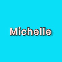 Michelle female name typography text