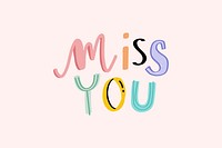 Colorful doodle Miss you message typography
